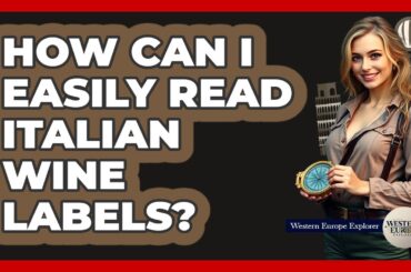 How Can I Easily Read Italian Wine Labels? - Western Europe Explorer