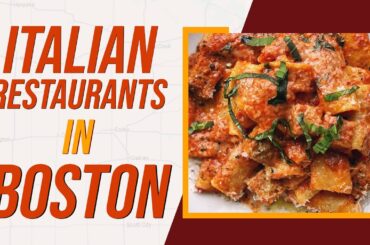 Top 10 Best Italian Restaurants In Boston