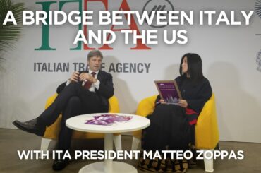 A Bridge Between Italy and the US: Interview with Matteo Zoppas of Italian Trade Agency