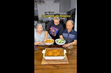 My Korean Parents Try Lasagne alla Bolognese for the First Time