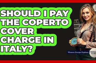 Should I Pay The Coperto Cover Charge In Italy? - Western Europe Explorer