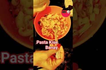 Pasta Kise Banay #cooking #bollywood #song #love #youtube #shorts #hindi @MonaVegCooking