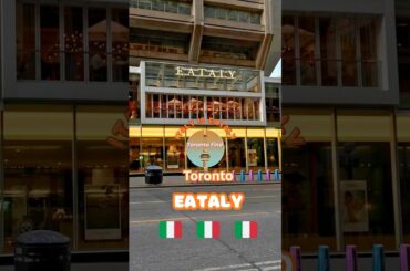 Where to eat in Toronto|Italy at #Eataly on Bloor Yorkville Downtown #Toronto #Ontario #viralshorts