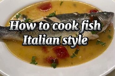 How to Cook Fish Italian Style | Easy and Delicious Mediterranean Recipe