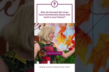 Why do the best fall wines have commitment issues that work in your favour?