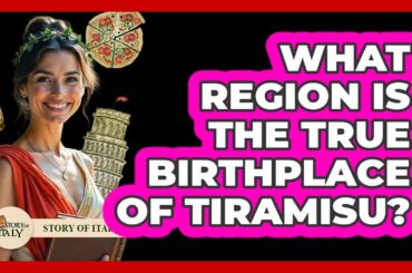 What Region Is The True Birthplace Of Tiramisu? - Story Of Italy