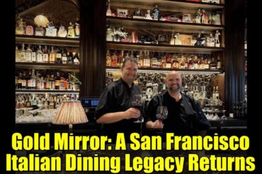 Gold Mirror: A San Francisco Italian Dining Legacy Returns