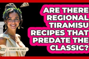 Are There Regional Tiramisu Recipes That Predate The Classic? - Story Of Italy