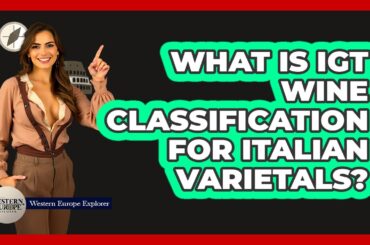 What Is IGT Wine Classification For Italian Varietals? - Western Europe Explorer