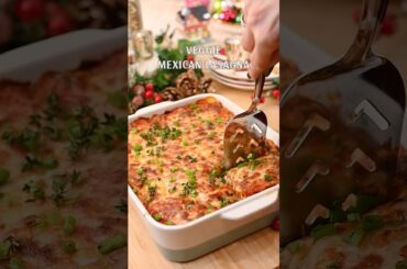 Veggie Mexican Lasagna