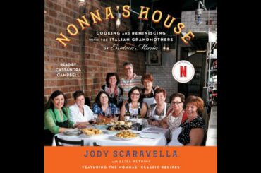 Nonna's House: Cooking and Reminiscing with the Italian Grandmothers of Enoteca Maria