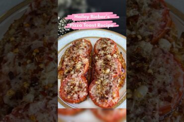Viral Hailey Bieber's  Pizza Toast Recipe #pizza #toast #viral #trending #haileybieber #celebrity
