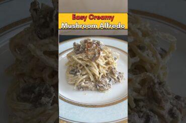 Easy Creamy Mushroom Alfredo | Creamy Cheese Spaghetti #pasta #alfredo #speghetti #easy #newshorts