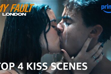 Top 4 Nick & Noah Kisses | My Fault: London | Prime Video