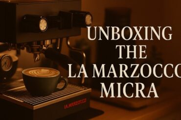 Unboxing the Linea Micra + First Latte Art