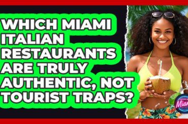 Which Miami Italian Restaurants Are Truly Authentic, Not Tourist Traps? - Everything About Miami