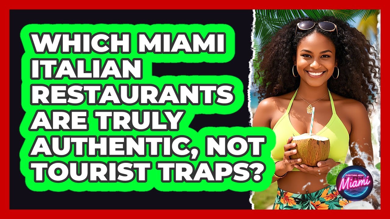 Which Miami Italian Restaurants Are Truly Authentic, Not Tourist Traps? – Everything About Miami Which Miami Italian Restaurants Are Truly Authentic, Not Tourist Traps? - Everything About Miami