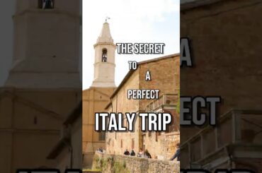 THE SECRET TO A PERFECT ITALY TRIP