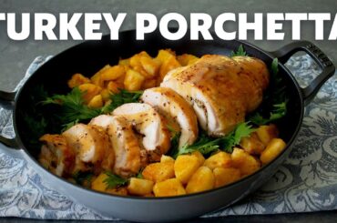 Turkey Porchetta | Italian-Style Thanksgiving Turkey Breast | Food Wishes