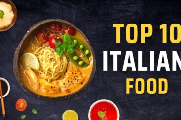 10 Best Italian Food