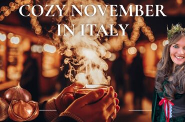November in Rural Italy: Chestnuts, Mulled Wine and Fireside Feasts