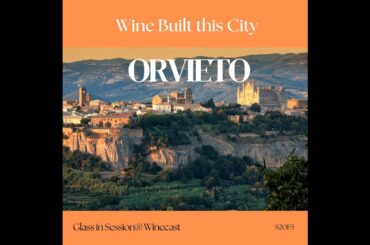 Orvieto: Wine Built this City, Paid Painters, and Bathed Popes | S20E5