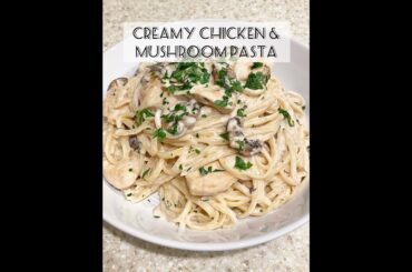 Creamy Chicken and Mushroom Pasta #shorts