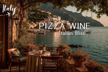 Italian Music for Perfect Dining Moments ~ Romantic Ambience | Relax, Wine & Sunset