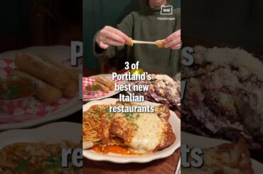3 of Portland’s best new Italian restaurants