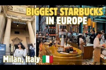 MILAN'S STARBUCKS RESERVE ROASTERY | BIGGEST STARBUCKS IN EUROPE #starbucks #coffee #tour #italy