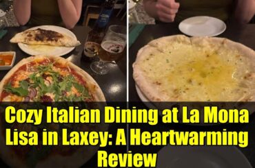 Cozy Italian Dining at La Mona Lisa in Laxey: A Heartwarming Review