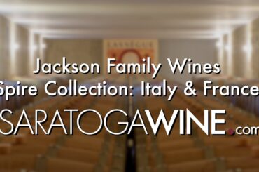 Jackson Family Wines Luxury Portfolio: Italy & France | Spire Collection