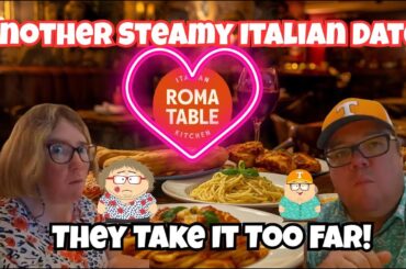 Willy & Dawn's Steamy Italian Dinner: Roma Table Gets Awkward | Italian Food Turns Them On?!