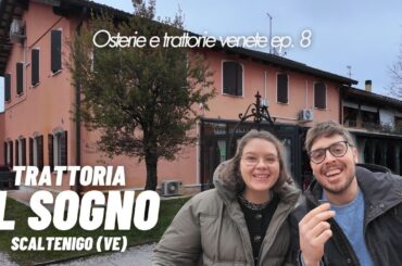 TRATTORIA IL SOGNO | Osterie e trattorie del Veneto ep. 8