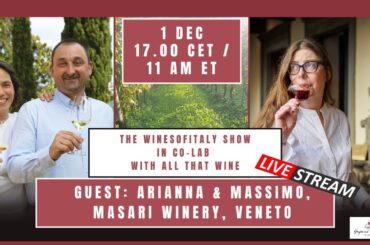 The WinesOfItaly Show  Meets Masari Winery, Veneto