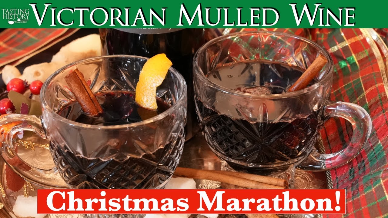 Mulled Wine from 1845 & A Christmas Cooking Marathon Mulled Wine from 1845 & A Christmas Cooking Marathon