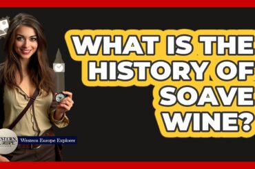 What Is The History Of Soave Wine?