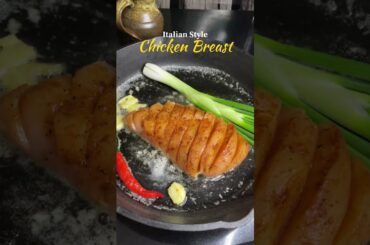 CHEF ERFAAN-Italian Style Chicken Breast #mychef #chefselection #recipe #chicken #breast #Italian