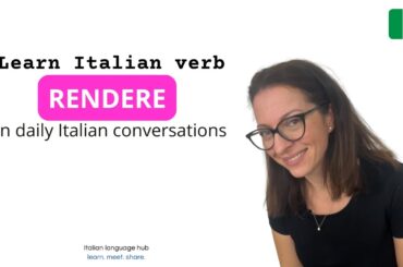 Learn and use the Italian verb RENDERE in everyday conversations #learnitalian