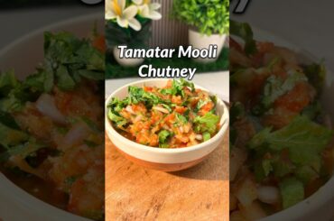 Tamatar Mooli Ki Chutney #tomato #chutney #recipe