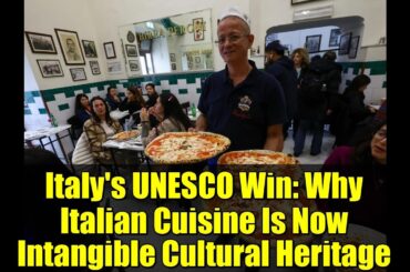 Italy's UNESCO Win: Why Italian Cuisine Is Now Intangible Cultural Heritage
