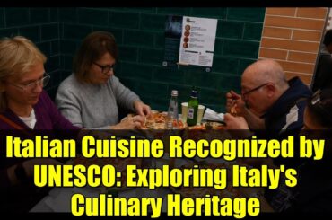 Italian Cuisine Recognized by UNESCO: Exploring Italy's Culinary Heritage