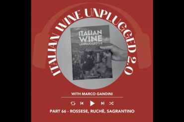 Ep. 1899 Marco Gandini Narrates Pt. 66 | Italian Wine Unplugged 2.0