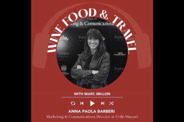 Ep. 2254 Anna Paola Barberi of Colle Massari | Wine, Food & Travel with Marc Millon