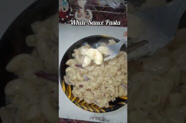 || White Sauce Pasta|| #cooking#pastatime#whitesaucepasta#howtomakewhitesaucepasta#shorts#shortsfeed