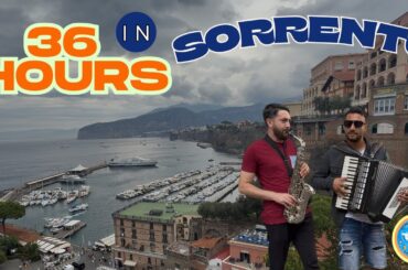 36 Hours in Sorrento | City Highlights | Food | Base for Amalfi Coast