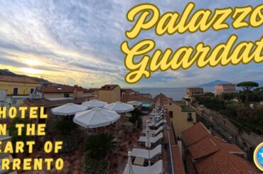 Palazzo Guardati Hotel, Sorrento Italy | Rooftop Terrace | Convenient Location