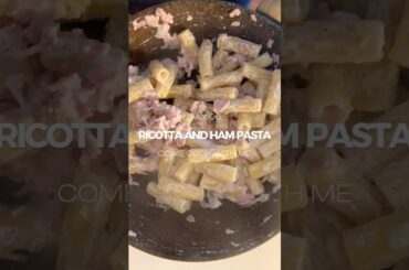 The Creamiest Pasta Ever With Ricotta And Ham #shorts #pasta  #cooking