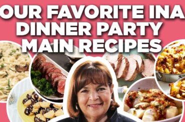 Our Favorite Ina Garten Dinner Party Main Dishes Recipe Videos | Barefoot Contessa | Food Network