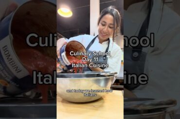 Day 11 of Culinary School - Italian Cuisine